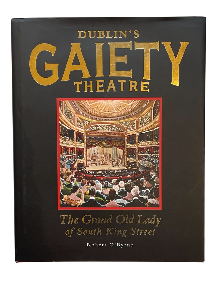 M092 Dublin's Gaiety Theatre - The Grand Old Lady of South Kind Street - Robert O'Byrne 2007