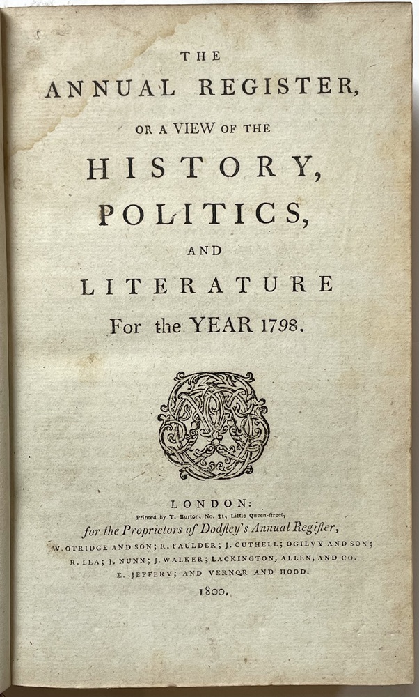 M064 Rare - Annual Register History Politics and Literature 1798 - Original - Published 1800 - A foundational contemporary chronicle of a highly turbulent year in world history.