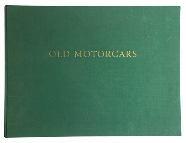 056 Rare Complete Book - Old Motorcars Veteran and Vintage - Philip Lawton Sumner with 24 Lithographs from paintings by Hans Muth