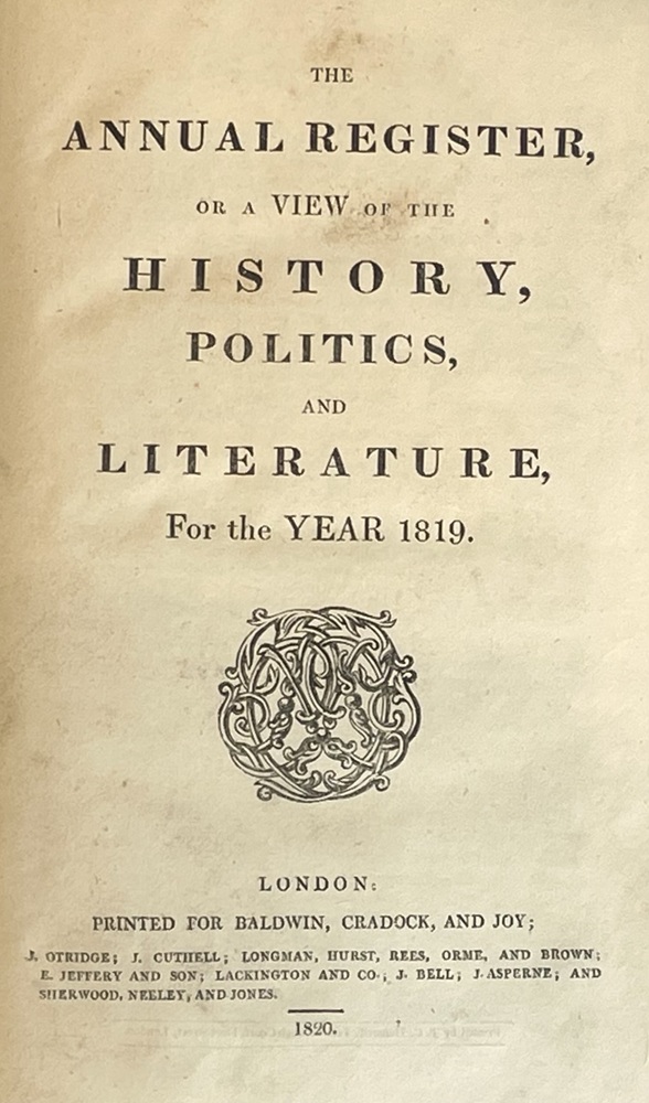 M055 Rare – Annual Register History Politics and Literature 1819 – Original – Published 1820 – A foundational contemporary chronicle of a highly turbulent year in world history.